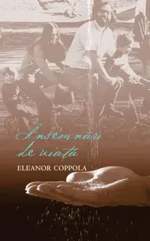 Insemnari de viata/Eleanor Coppola