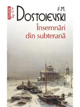 Insemnari din subterana (Top 10+)/F.M. Dostoievski