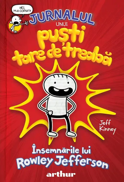 Însemnările lui Rowley Jefferson: Jurnalul unui puști tare de treabă (1) - Jeff Kinney