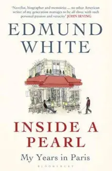 Inside a Pearl, Paperback/Edmund White