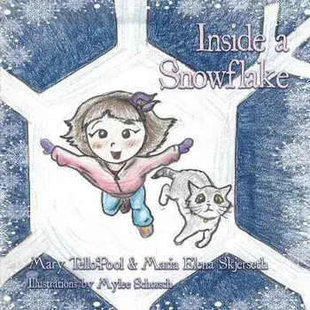 Inside a Snowflake, Paperback/Mary Tello-Pool