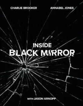 Inside Black Mirror, Hardcover/Charlie Brooker
