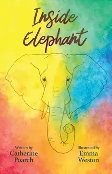Inside Elephant, Paperback/Catherine Poarch