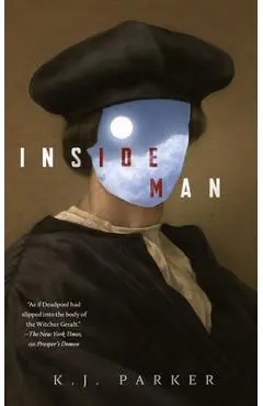 Inside Man - K. J. Parker