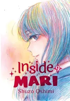 Inside Mari, Volume 9, Paperback/Shuzo Oshimi