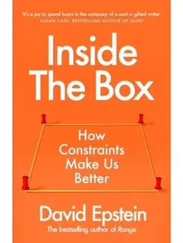 Inside the Box: How Constraints Make Us Better, Paperback/David Epstein