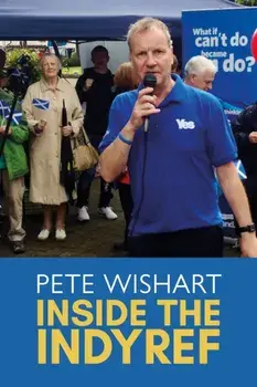 Inside the Indyref, Paperback/Pete Wishart