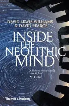 Inside the Neolithic Mind, Paperback/David Lewis-Williams