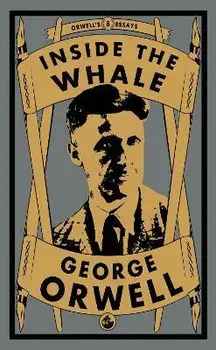 Inside the Whale, Paperback/George Orwell