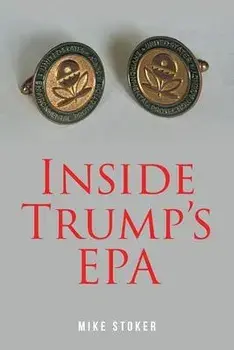 Inside Trump's EPA, Paperback/Mike Stoker