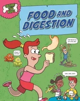 Inside Your Body: Food and Digestion, Hardback/Andrew Solway