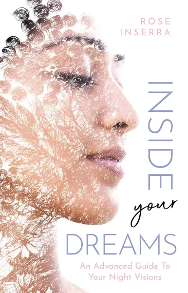 Inside Your Dreams | Rose Inserra