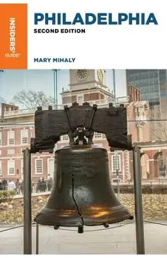 Insiders' Guide(r) to Philadelphia - Mary Mihaly
