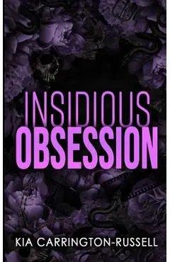 Insidious Obsession - Kia Carrington-russell