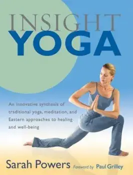 Insight Yoga, Paperback/Sarah Powers