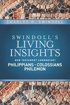Insights on Philippians, Colossians, Philemon, Hardcover/Charles R. Swindoll