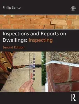 Inspections and Reports on Dwellings. Inspecting, 2 New edition, Paperback/Philip Santo