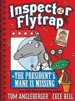 Inspector Flytrap in the President's Mane Is Missing (Book '2), Paperback/Tom Angleberger