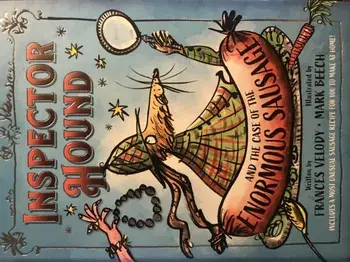 Inspector Hound and the Case of the Enormous Sausage, Hardback/Frances Velody
