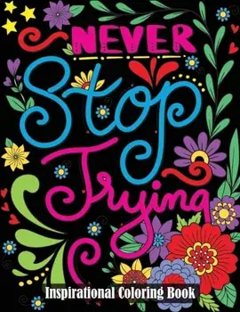 Inspirational Coloring Book: A Motivational Adult Coloring Book with Inspiring Quotes and Positive, Paperback/Dylanna Press