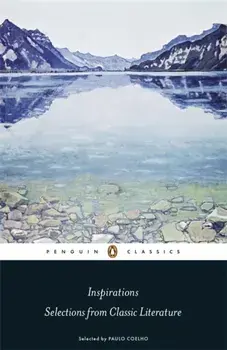 Inspirations. Selections from Classic Literature, Paperback/Paulo Coelho