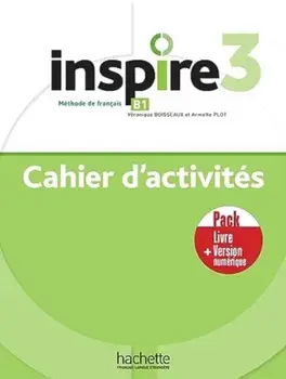 Inspire 3- Pack - Cahier d'activites + Version numerique, Paperback/HACHETTE FRANCAIS LANGUE ETRANGERE