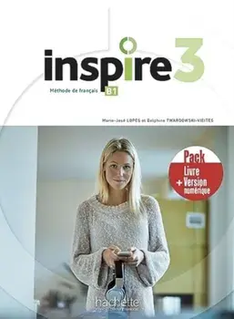 Inspire 3 - Pack - Livre + Version numerique, Paperback/HACHETTE FRANCAIS LANGUE ETRANGERE
