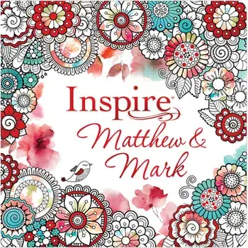 Inspire: Matthew & Mark (Softcover): Coloring & Creative Journaling Through Matthew & Mark, Paperback/***