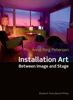 Installation Art, Paperback/Anne Ring Petersen