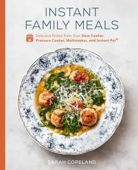 Instant Family Meals, Hardback/Sarah Copeland
