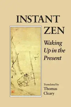 Instant Zen. Waking Up in the Present, Paperback/***