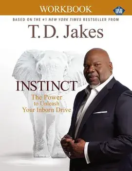 Instinct Workbook, Paperback/T. D. Jakes