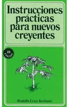 Instrucciones Pr�cticas Para Nuevos Creyentes - Rodolfo Aceituno