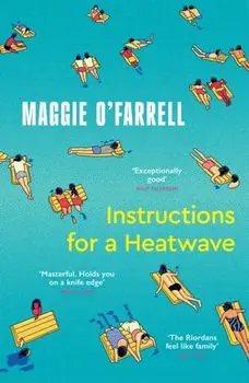 Instructions for a Heatwave. The Sunday Times Bestseller from the Author of Hamnet, Paperback/Maggie O'Farrell