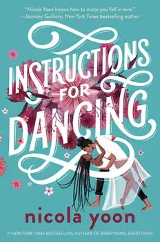 Instructions for Dancing, Hardcover/Nicola Yoon