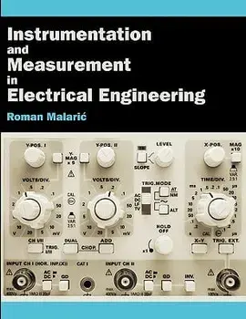 Instrumentation and Measurement in Electrical Engineering, Paperback/Roman Malaric