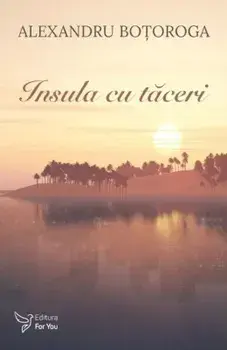 Insula cu taceri/Alexandru Botoroga