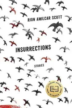 Insurrections: Stories, Paperback/Rion Amilcar Scott