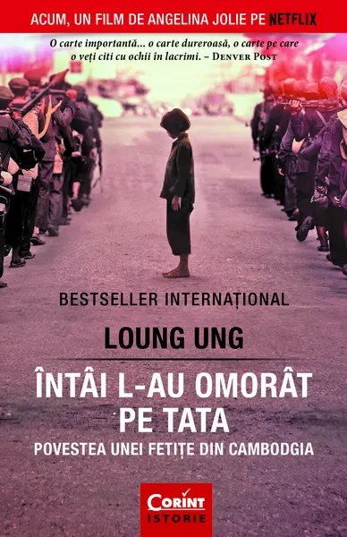 Întâi l-au omorât pe tata. Povestea unei fetițe din Cambodgia
