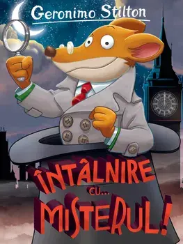 Intalnire cu... misterul!/Geronimo Stilton