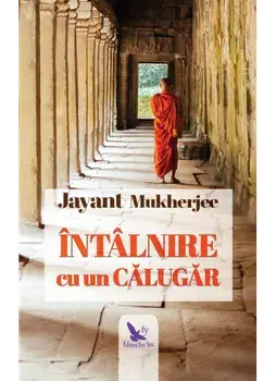 Intalnire cu un calugar/Jayant Mukherjee