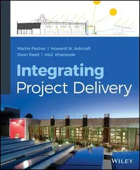 Integrating Project Delivery, Hardback/Atul Khanzode