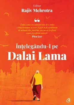 Intelegandu-l pe Dalai Lama/Rajiv Mehrota