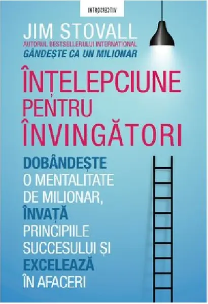 Intelepciune pentru invingatori | Jim Stovall