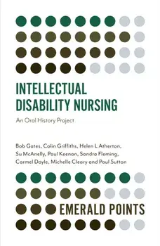 Intellectual Disability Nursing. An Oral History Project, Paperback/Paul Sutton
