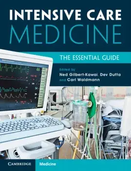 Intensive Care Medicine. The Essential Guide, Paperback/***