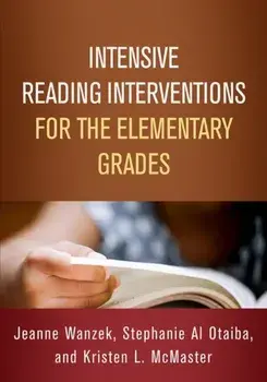 Intensive Reading Interventions for the Elementary Grades, Paperback/Jeanne Wanzek