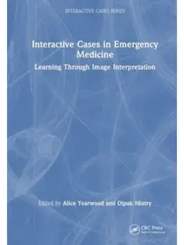 Interactive Cases in Emergency Medicine. Learning Through Image Interpretation, Paperback/***