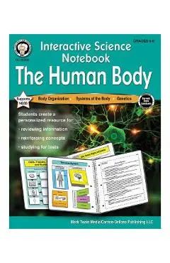 Interactive Science Notebook: The Human Body Resource Book - Schyrlet Cameron