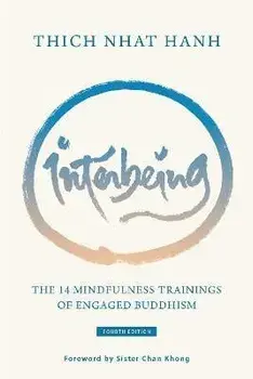 Interbeing, 4th Edition: The 14 Mindfulness Trainings of Engaged Buddhism, Paperback/Thich Nhat Hanh